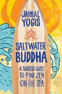 Saltwater Buddha: Jaimal Yogis