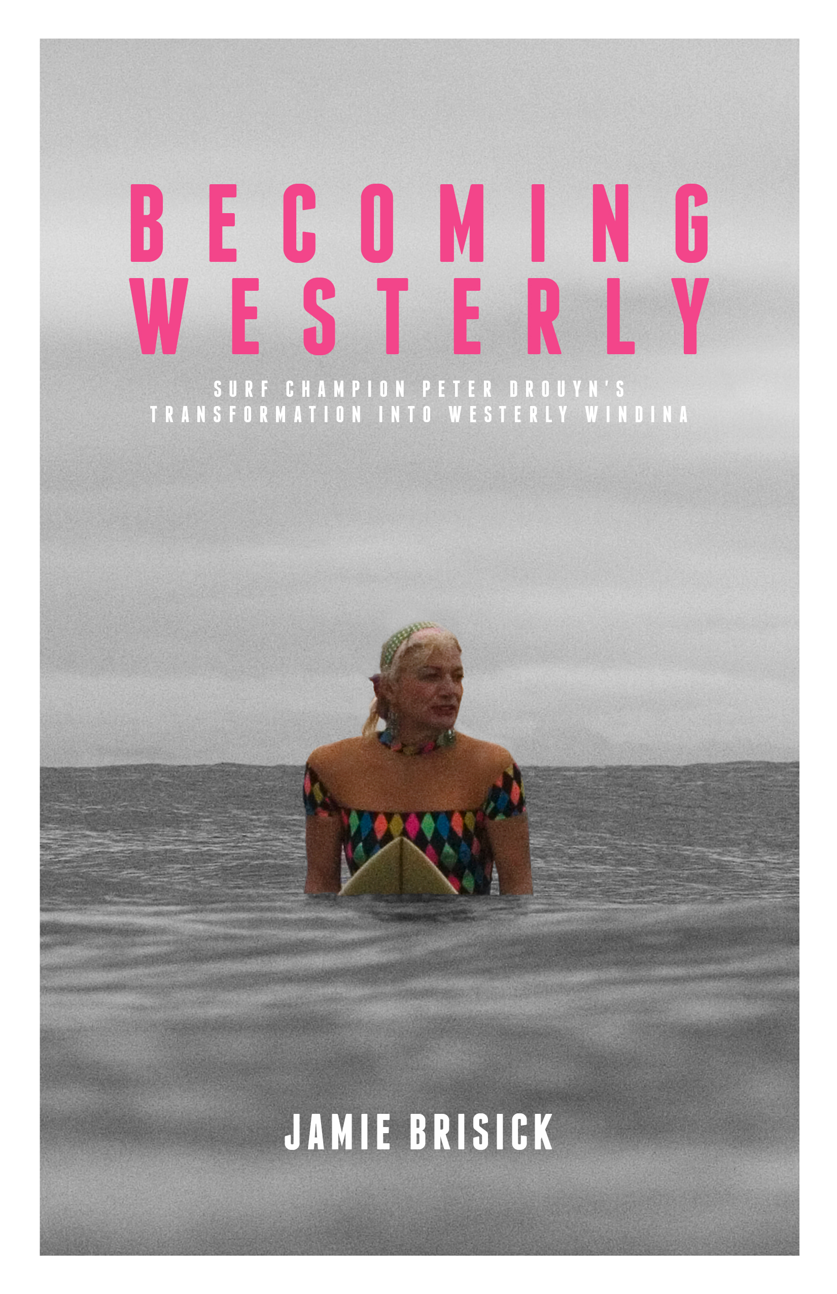 Becoming Westerly (the book)